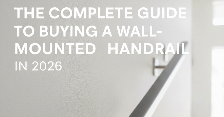 Complete Guide to Buy A Handrail in 2026